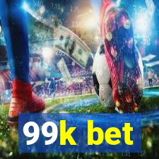 99k bet